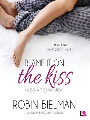 cover image of Blame It on the Kiss